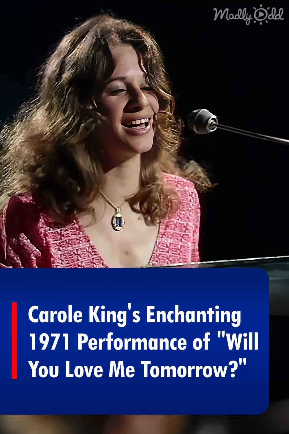 Carole-Kings-Enchanting-1971-Performance-of-Will-You-Love-Me-Tomorrow.jpg