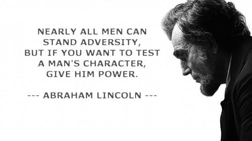 Nearly-All-Men-Can-Stand-Adversity-But-If-You-Want-To-Test-A-Mans-Character-Give-Him-Power.-Ab...jpg