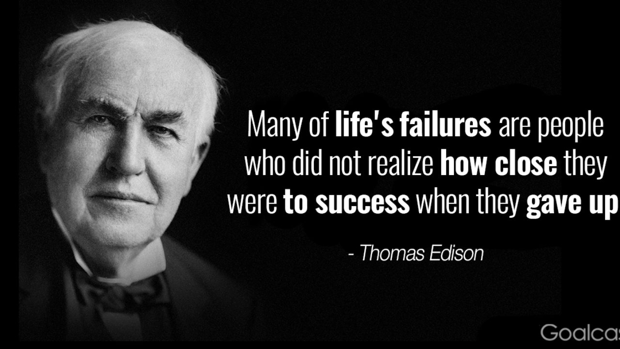 Thomas-Edison-quotes-Many-of-lifes-failures-are-people-who-did-not-realize-how-close-they-were...jpg