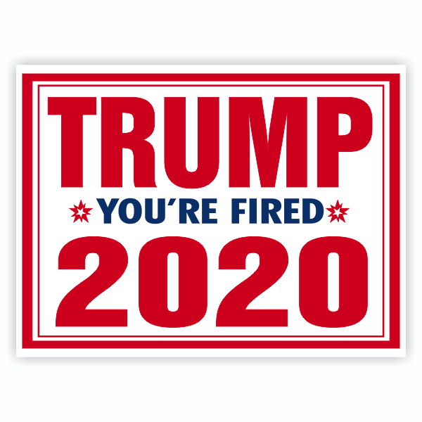 trump-you-are-fired-yardsign.png