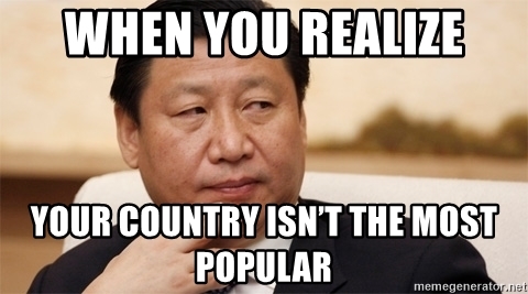 when-you-realize-your-country-isnt-the-most-popular.jpg