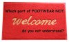 Which part of FOOTWEAR NOT welcome do you not understand.JPG
