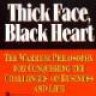 Thick Face Black Heart